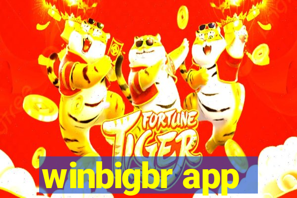 winbigbr app